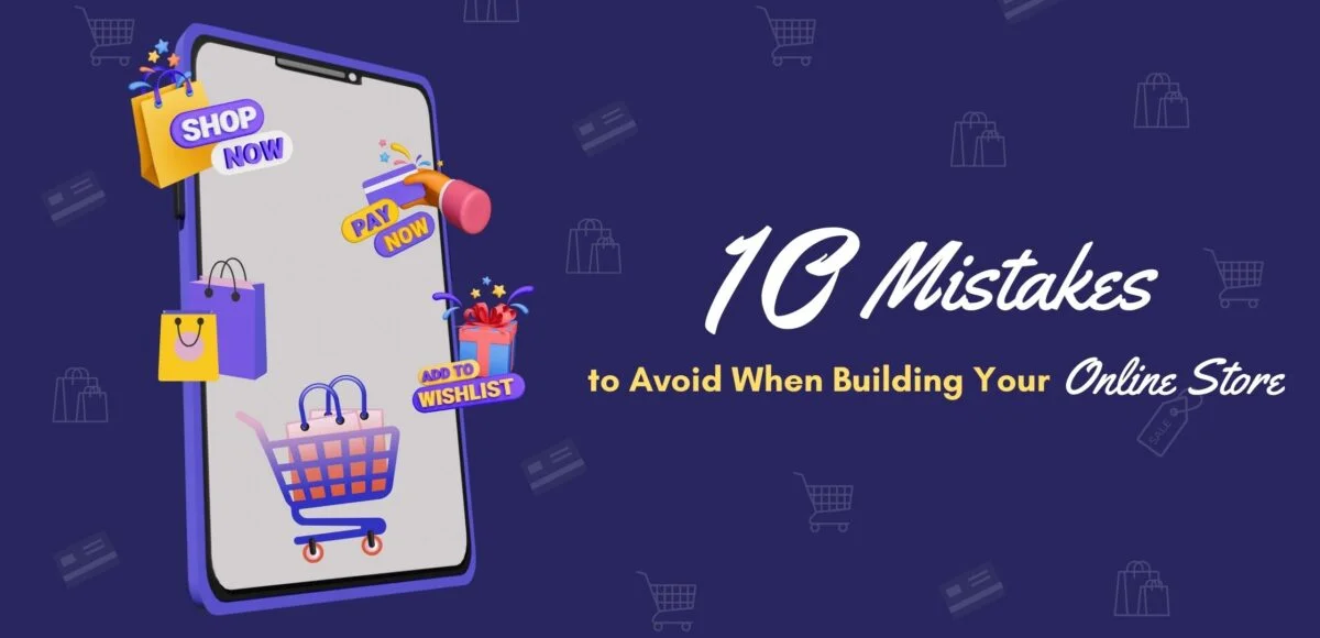 10 Mistakes to Avoid When Building E-Commerce Website